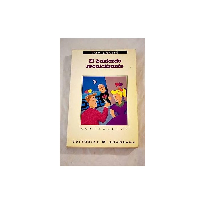 El bastardo recalcitrante